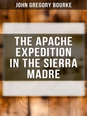 cover image of The Apache Expedition in the Sierra Madre